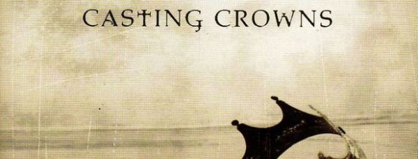 casting-crowns-courageous.JPG